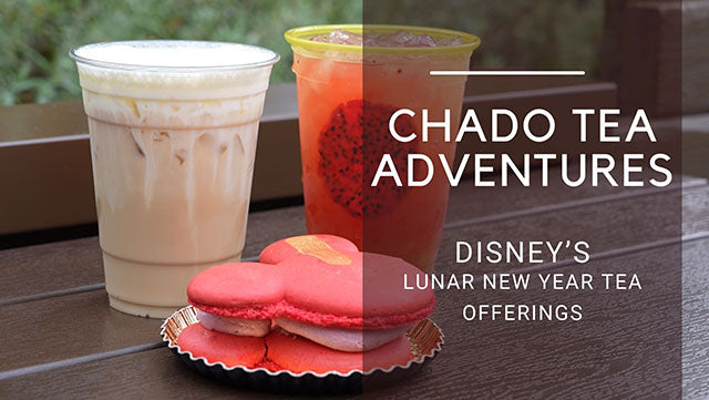 Chado Tea Adventures: Disney's Lunar New Year Tea Offerings